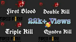 FreeFire All Kill Sound Effects  FirstBloodSound DoubleKillSound TripleKillSound QuadraKill