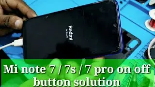 mi note 7 pro auto on off problem / mi note 7 pro on off problem /mi note 7 power button not working