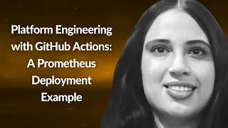 Platform Engr. with GitHub Actions: Prometheus Example | Karamveer Kaur Sangha | Conf42 DevOps 2024