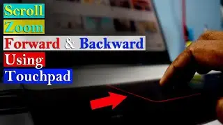 Laptop Touchpad Shortcuts | Scroll Zoom Forward Backward Easily