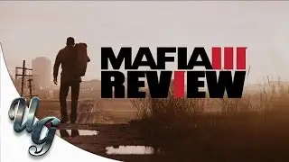 MAFIA 3 - Review/Thoughts