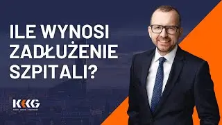 Ile wynosi zadłużenie szpitali?
