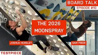 The 2026 MoonSpray and Do Boards Make Bad Rock Climbers? w/ Sam Prior — Board Talk #10 by Testpiece