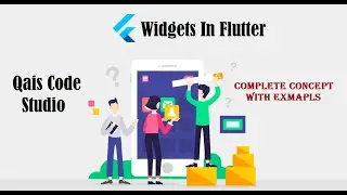Flutter Widgets Explained (2025) | Step-by-Step Beginner Tutorial with Real-Time Examples