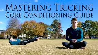 Mastering Tricking Core Conditioning Guide