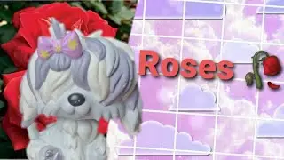 ✿ Roses || Lps Mv ✿