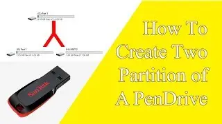 How To Partition a PenDrive or Memory Card