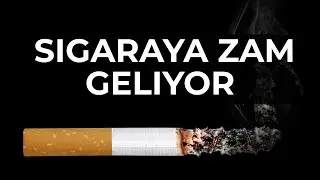 Sigarada ÖTV oranı yüzde 17.2 arttı ! - ZAM GELİYOR