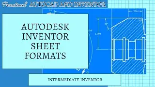 Autodesk Inventor - Sheet Formats
