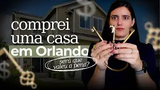 Comprei uma casa de investimento na Flórida: VALEU A PENA? | A verdade que ninguém te conta