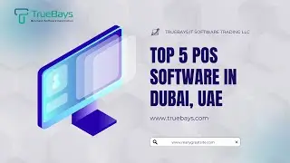 Top 5 POS Software Dubai, UAE | Restaurant POS | TrueBays
