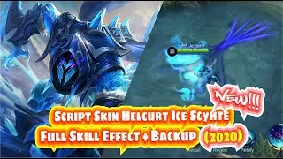 NEW!!! SCRIPT SKIN HELCURT ELITE ICE SCYHTE | FULL EFFECT + BACKUP | MOBILE LEGENDS