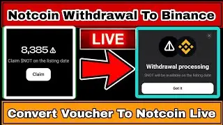 How To Claim Notcoin | Notcoin Withdrawal To Binance | Exchange Notcoin Voucher To Notcoin |