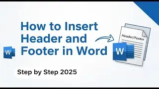 How to Insert Header and Footer in WordStep by Step 2025