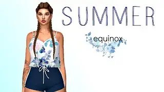 SIMS 4 CAS | SUMMER SOLSTICE 🌞