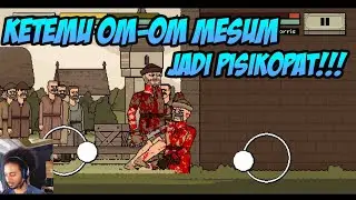 DI CIPOK OM-OM PAS LAGI BERANTEM!! BLOODY BASTARD LEVEL 11-17!!