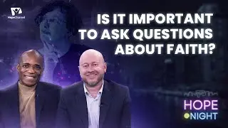 Is It Important to Ask Questions About Faith?