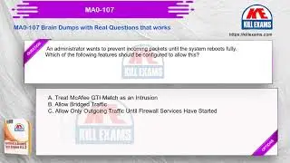 MA0-107 - McAfee Certified Product Specialist - ENS Question Bank with Real Questions by Killexams