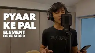 Pyaar Ke Pal - KK - Element December ft Rohan and Manideep Paul