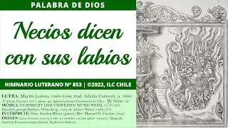 Necios dicen con sus labios (HL#853) | La Palabra