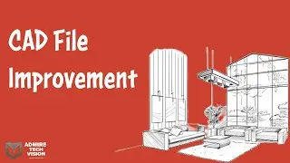 CAD File Improvement