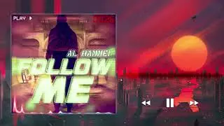 AL Hammer - Follow Me