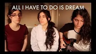 All I Have To Do Is Dream - Everly Brothers (Rocca Sisters Cover)