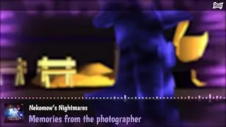 ♫ Nekomew's Nightmares - Memories from the photographer