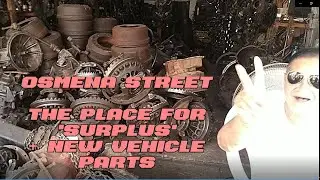OSMENA STREET   The Place for Surplus and new Vehicle Parts