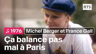 Michel Berger et France Gall – Ça balance pas mal à Paris (1976)