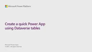 Quickly Create an app in Power Apps using a Dataverse Table