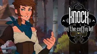 ►Knock on the Coffin Lid! Первый смотр шедевральной игры! 🔥🔥🔥