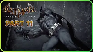 How NOT to do predator encounters! - Batman Arkham Asylum Part 11