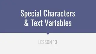 Special Characters & Text Variables