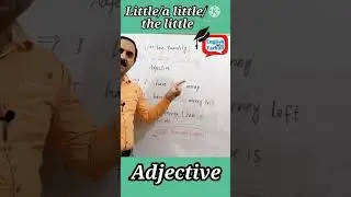 English Grammar Lesson #31 Little/a little/the little Difference | Adjective | 
