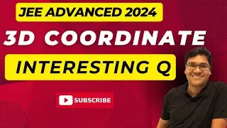 JEE Advanced 2024 (Paper 1) | Q7| 3D Coordinate Geometry