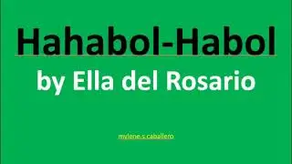 Hahabol-habol by Ella del Rosario (Lyrics) - 2017