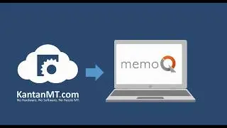 Translating in MemoQ with KantanAPI