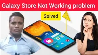 How to solve samsung galaxy store not working || how to fix samsung galaxy store not working problem
