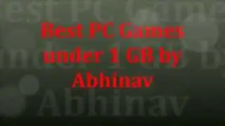 Top 20 PC Games Under 1 GB