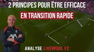 2 PRINCIPES POUR DES TRANSITIONS OFFENSIVES EFFICACE I ANALYSE LIVERPOOL