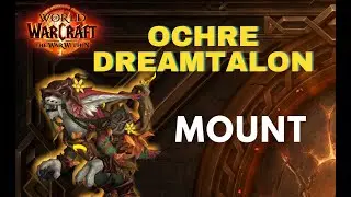 HOW TO EARN Ochre Dreamtalon / MOUNT/ WOW/ WorldOfWarcraft