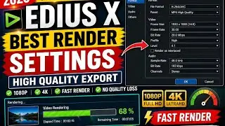 EDIUS X Render Settings Tutorial | Best Export Settings for High Quality Video 2026