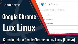 Como instalar o Google Chrome no Lenovo Lux Linux