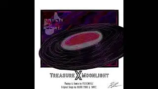 TreasureXMoonlight | Remix & Mashup by MxzicWhizz