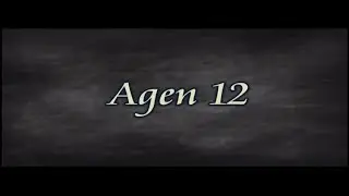 Agen 12 [Short Movie]