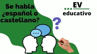 Se habla ¿español o castellano?