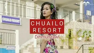 #2 Chuailo Resort, Dihmunzawl