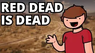Red dead is dead....