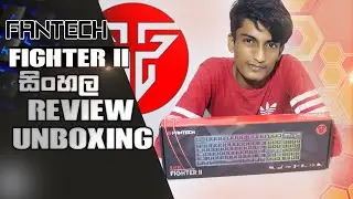 FANTECH FIGHTER 2 RGB Gaming Keyboard Unboxing & Review [ K613L ] | Sinhala